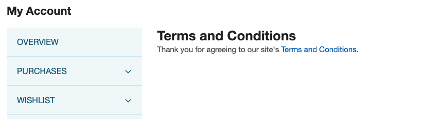 A screenshot of the My Account section of a web store, showing a message affirming that the user has agreed to the site's terms and conditions